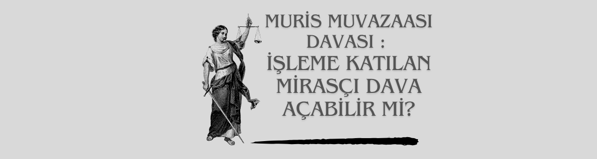 muris muvazaası avukatı